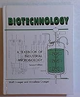 Biotechnology: A Textbook of Industrial Microbiology 0878931317 Book Cover