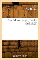 Sur Talons Rouges, Contes 2329818785 Book Cover