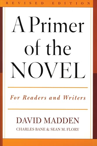 A Primer of the Novel: For Readers and Writers