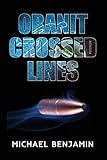 Oranit Crossed Lines (Oranit Trilogy)