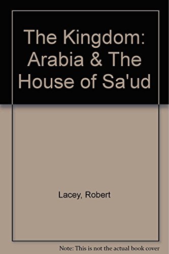 The Kingdom Arabia & the House of Sa'ud B005KDP2DM Book Cover