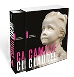 livre biographie camille claudel  Camille Claudel. L\'expression farouche de l\'intime
