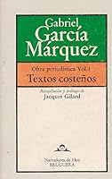 Textos costeños (Obra periodística / Gabriel García Márquez) 8402077129 Book Cover