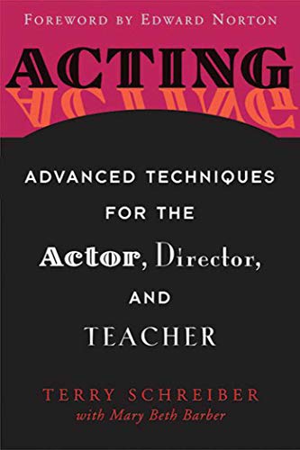 Acting: Advanced Techniques for the Actor, Director, and Teacher