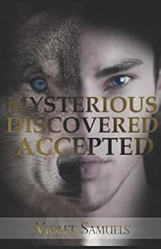 Paperback Mysterious Discovered Accepted: A Young Adult Werewolf Romance (Nightfall) Book