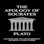 Cover of The Apology of Socrates: Adapted for the Contemporary Reader