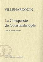 La Conqueste de Constantinople 2849095419 Book Cover