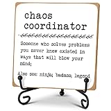 Chaos Coordinator Home Office Desk Decor Wood Plaque with Stand, Unique Gift Idea for Boss Women, Be