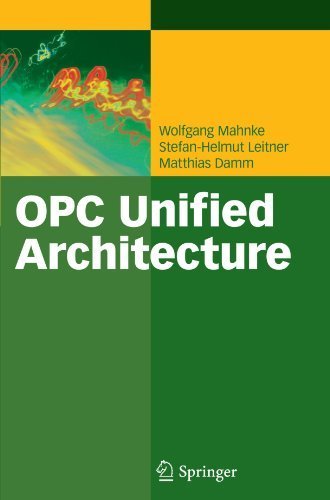 OPC Unified Architecture by Wolfgang Mahnke (2010-11-10)