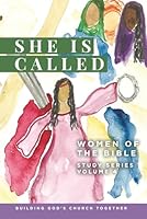 She is Called Women of the Bible: Study Series-Volume 4 0916466469 Book Cover