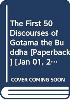 Paperback The First 50 Discourses of Gotama the Buddha Book