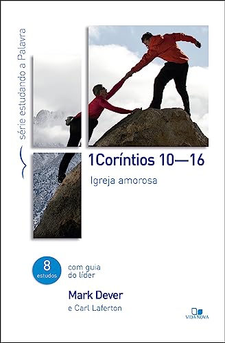 Coríntios 1 (cap. 10-16) – série estudando a palavra: