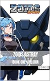 Zoids Astray Book One: Chelonia (English Edition)