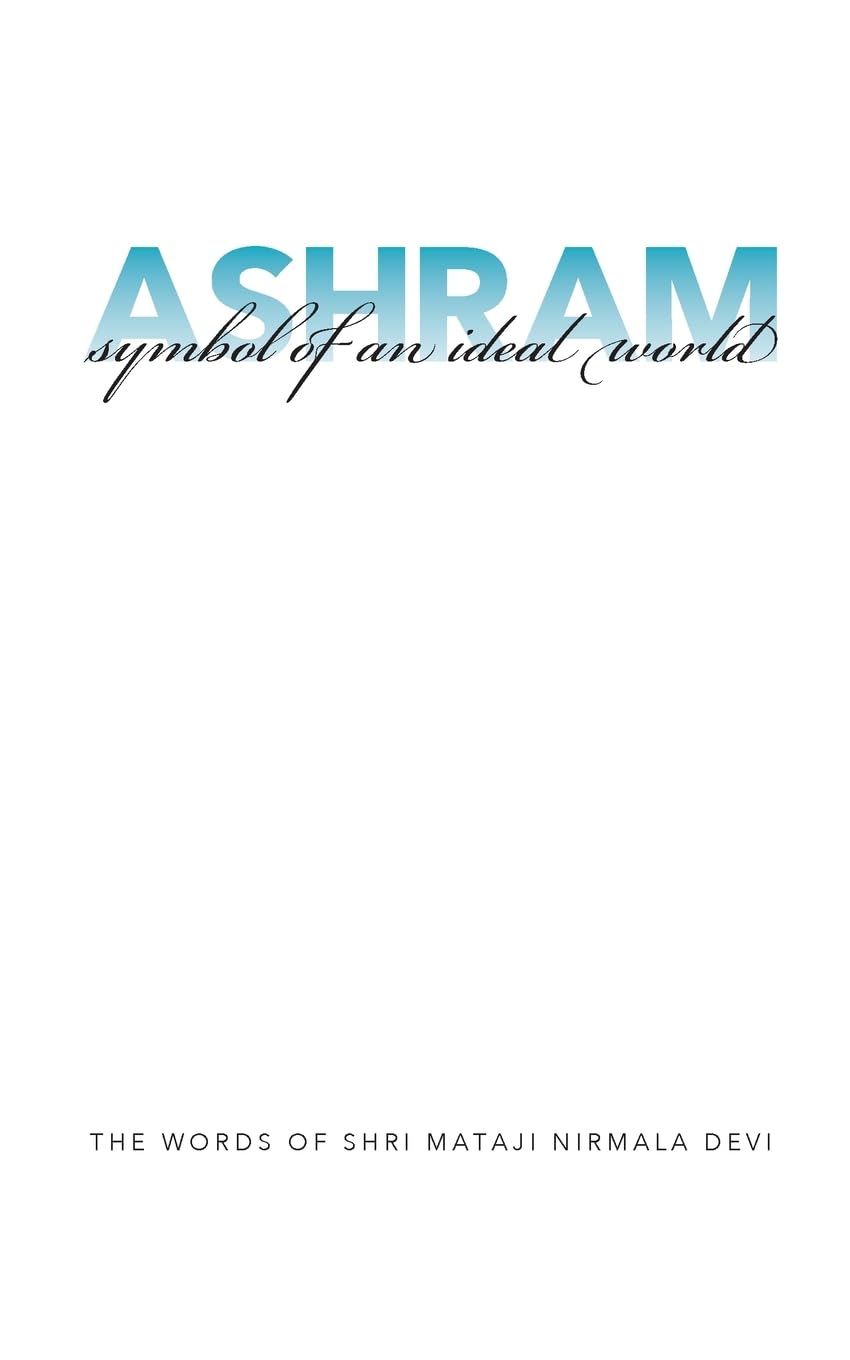 Ashram: Symbol of an Ideal World