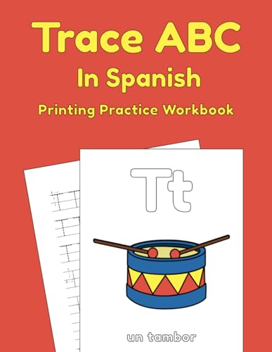 Trace ABC In Spanish: Printing Practice Workbook: Traceable Alphabet Worksheets For Preschoolers (Trace ABC Books For Toddlers) (Spanish Edition)