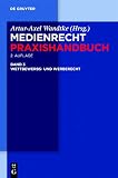 Wettbewerbs- und Werberecht (Medienrecht. Praxishandbuch 3)