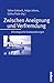 Produktbild Zwischen Aneignung und Verfremdung: Ethnologische Gratwanderungen. Festschrift für Karl-Heinz Kohl
