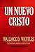Un Nuevo Cristo (Spanish Edition)