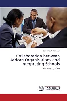 Paperback Collaboration between African Organisations and Interpreting Schools Book