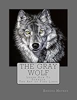 The Gray Wolf: Learn How to Scratch 1500968854 Book Cover