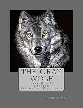 Paperback The Gray Wolf: Learn How To Scratch Book