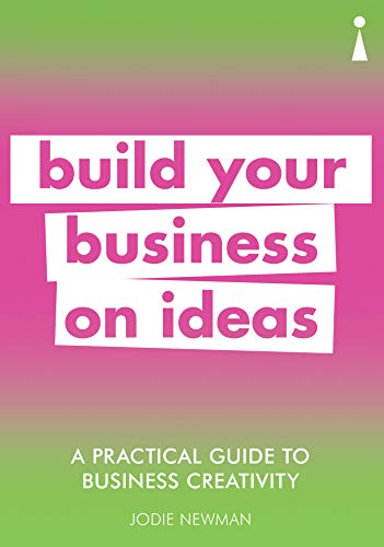 Introducing Business Creativity: A Practical Guide (Practical Guide Series) view 2