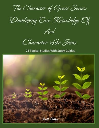 Developing Our Knowledge Of and Character Like Jesus (Aligning With The Divine - Exploring the values of grace in response to 2 Peter 1:3-15)