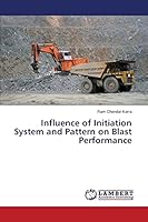 Influence of Initiation System and Pattern on Blast Performance 365976289X Book Cover