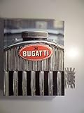  Die Bugattis. Automobile - Möbel - Bronzen - Plakate (Ausstellungskatalog)
