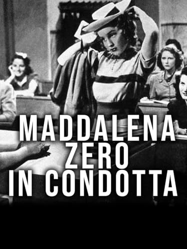  Maddalena... zero in condotta