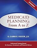 Medicaid Planning: From A to Z (2016 ed.)