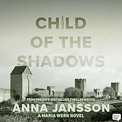 Child of the Shadows Audiobook By Anna Jansson, Mikaela Hincks - translator cover art