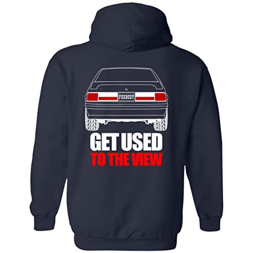 Foxbody Get Used to the View Racing Hoodie2