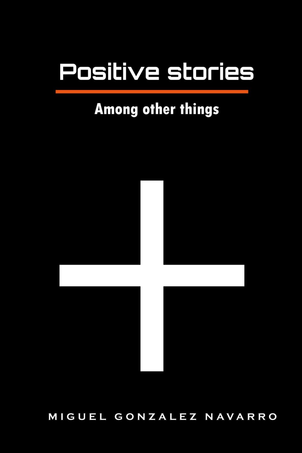 Positive stories: Among other things