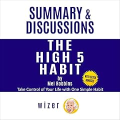 Summary and Discussions of The High 5 Habit By Mel Robbins: Take Control of Your Life with One Simple Habit Audiolibro Por wizer arte de portada