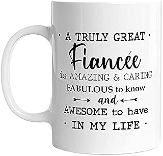 Personalised Mug for a Truly Great Fiancée (woman)! Perfect Birthday, Xmas or Thank You Gift Idea Fine Bone China or Ceramic