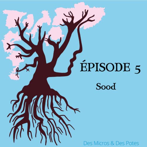&Eacute;pisode 5. Sood - L'enracinement d'un Cor&eacute;en en France cover art