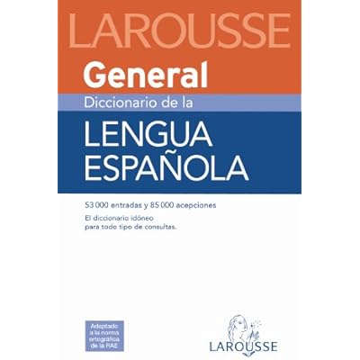 General Diccionario de Lengua Espanola / General Dictionary of the Spanish Language