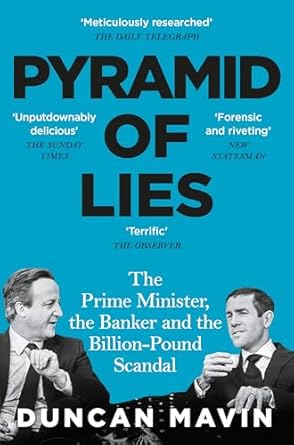 The Pyramid of Lies: The Prime Minister, the Banker and the Billion