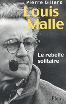 Paperback Louis Malle : Le rebelle solitaire (French Edition) [French] Book