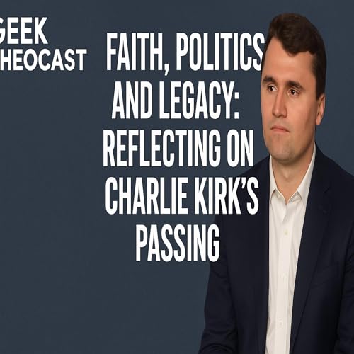 "Faith, Politics, and Legacy: Reflecting on Charlie Kirk’s Passing" Podcast Por arte de portada