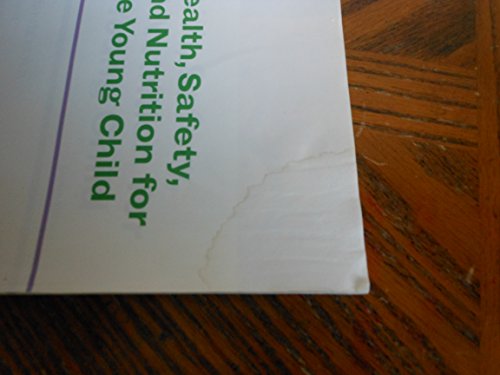 Health, Safety, and Nutrition for the Young Child