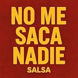  No Me Saca Nadie