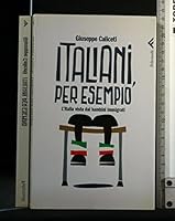 Italiani, per esempio: L'Italia vista dai bambini immigrati 8807490919 Book Cover