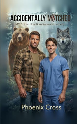 Accidentally Matched: Mm Shifter Slow Burn Romantic Comedy
