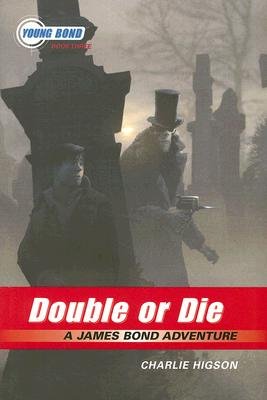 Double or Die (The Young Bond Series) B001TLTECE Book Cover
