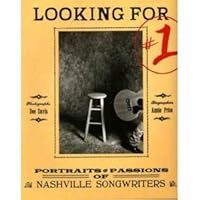 Looking for #1: Portraits and Passions of Nashville Songwriters 1886371059 Book Cover