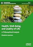 Health, Well-Being, and Quality of Life: A Philosophical Analysis (Sustainable Development Goals Series)