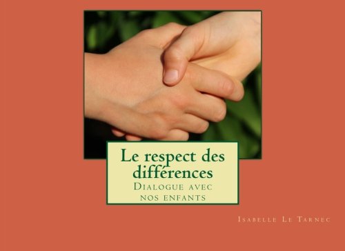 Le respect des differences: Dialogue avec nos enfants