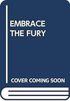 Embrace the Fury 0449139735 Book Cover